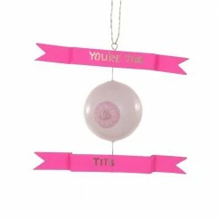 Cody Foster & Co. Christmas PREORDER: Blush You're The Tits Ornament 4.5"